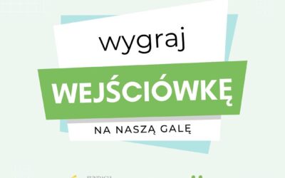 Wygraj Wejściówkę na Galę